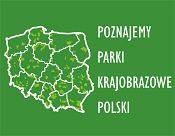 POZNAJEMY PARKI KRAJOBRAZOWE POLSKI Grafika POZNAJEMY PARKI KRAJOBRAZOWE POLSKI